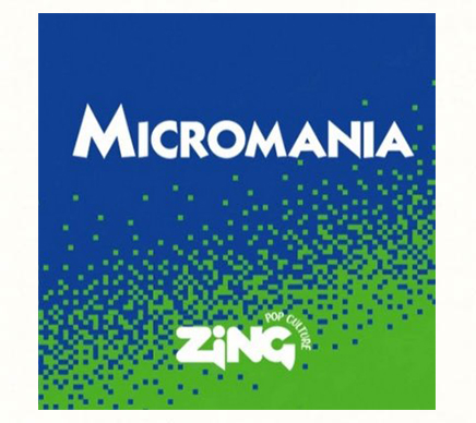 MicromaniaZing